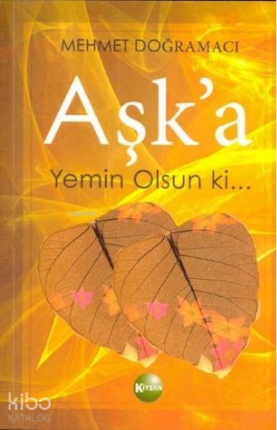 Aşk'a Yemin Olsun Ki - Mehmet Doğramacı