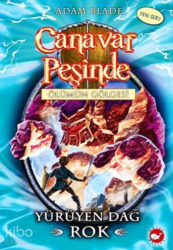 Canavar Peşinde Ölümün Gölgesi - Yürüyen Dağ Rok - Adam Blade