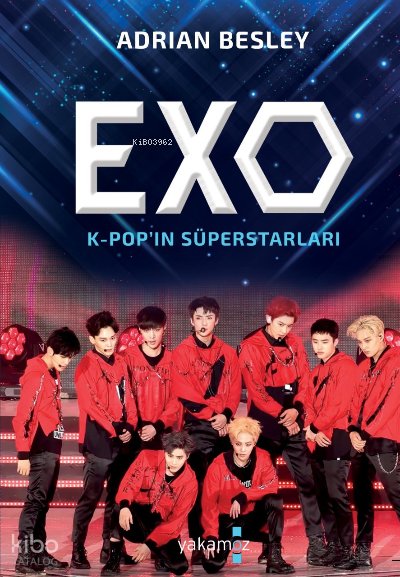 Exo K-Pop'ın SüperStarları - Adrian Besley
