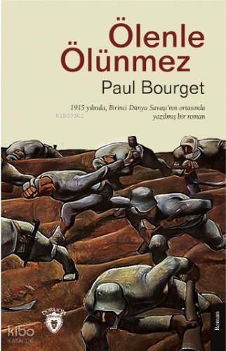 Ölenle Ölünmez - Paul Bourget
