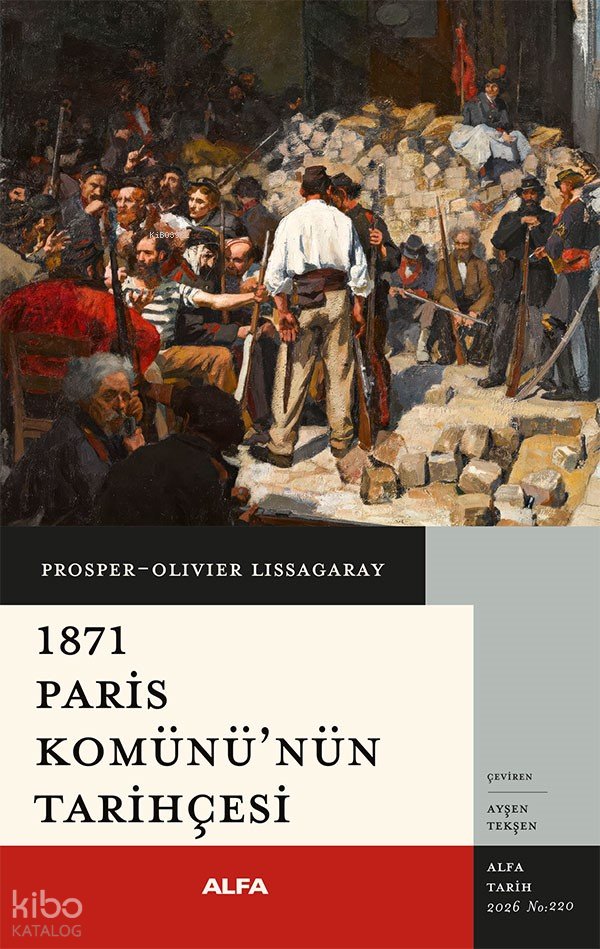 1871 Paris Komü’nün Tarihçesi - Prosper Olivier Lissagaray