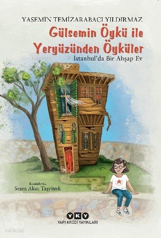 Gülsemin Öykü ile Yeryüzünden Öyküler –