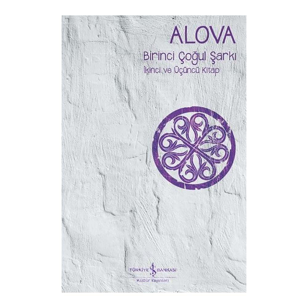 ALOVA - BİRİNCİ ÇOĞUL ŞARKI II VE III