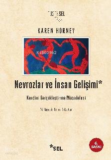 Nevrozlar ve İnsan Gelişimi - Karen Horney