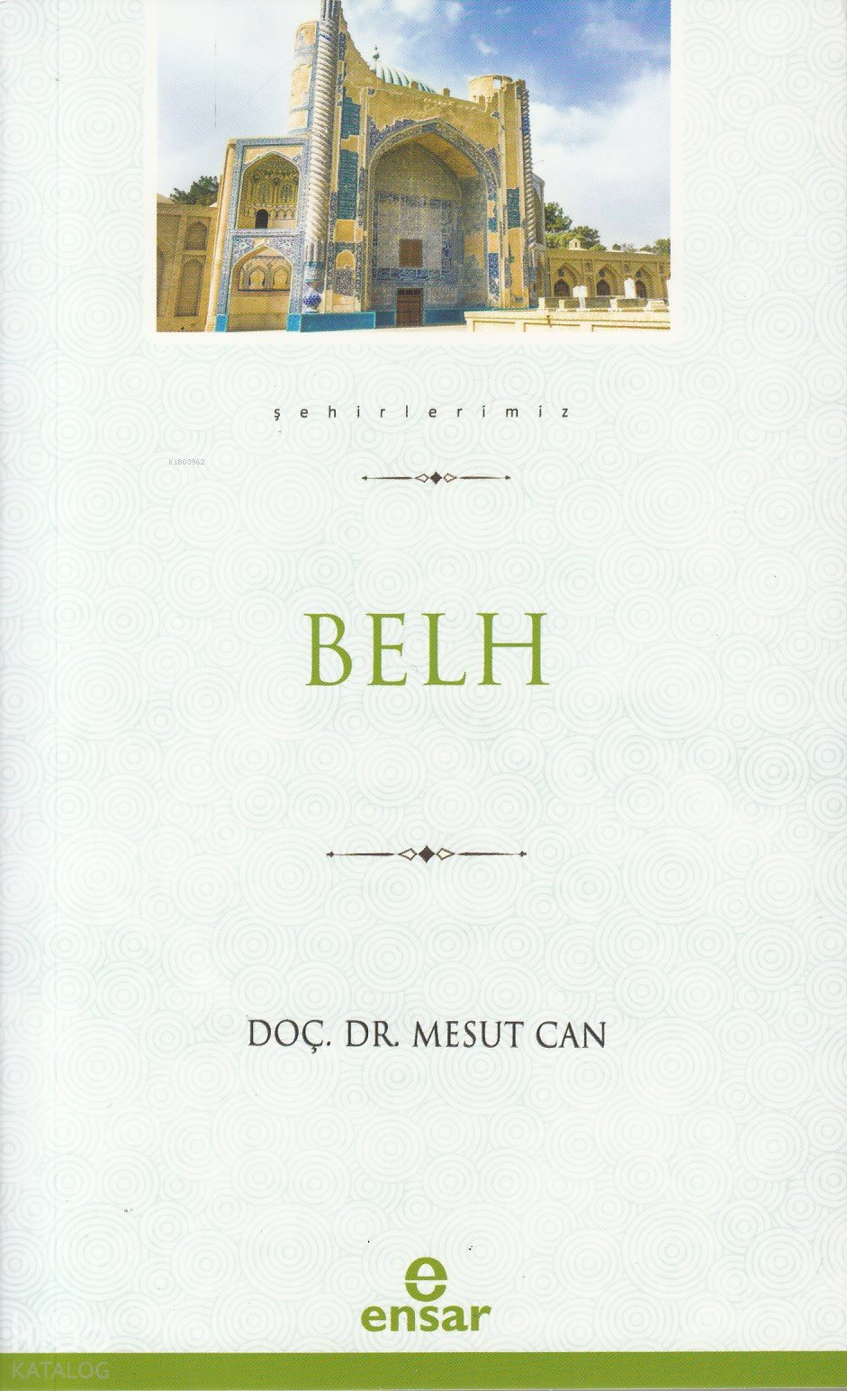 Şehirlerimiz – Belh