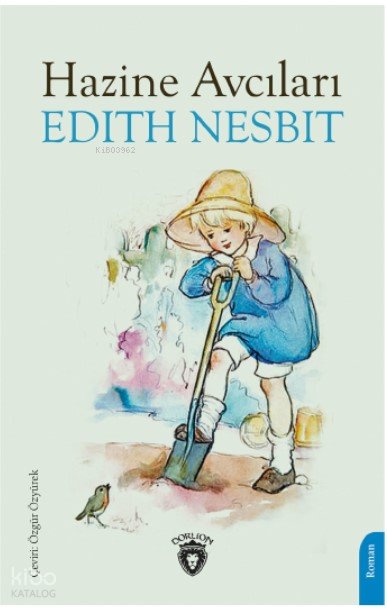 Hazine Avcıları - Edith Nesbit
