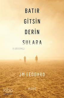Batır Gitsin Derin Sulara