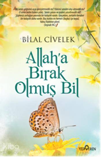 Allah'a Bırak Olmuş Bil - Bilal Civelek