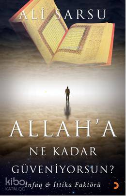 Allaha Ne Kadar Güveniyorsun? - Ali Sarsu