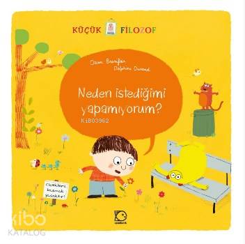 Neden İstediğimi Yapamıyorum? - Oscar Brenifier