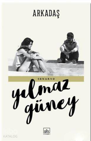 Arkadaş - Yılmaz Güney