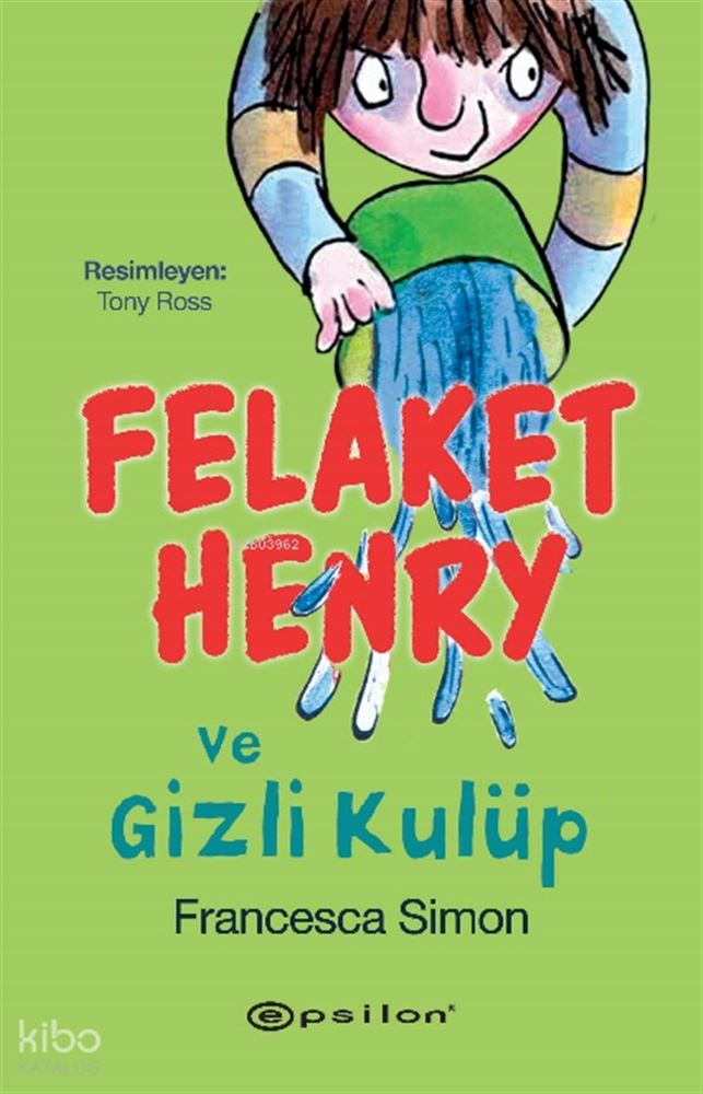 FELAKET HENRY VE GİZLİ KULÜP