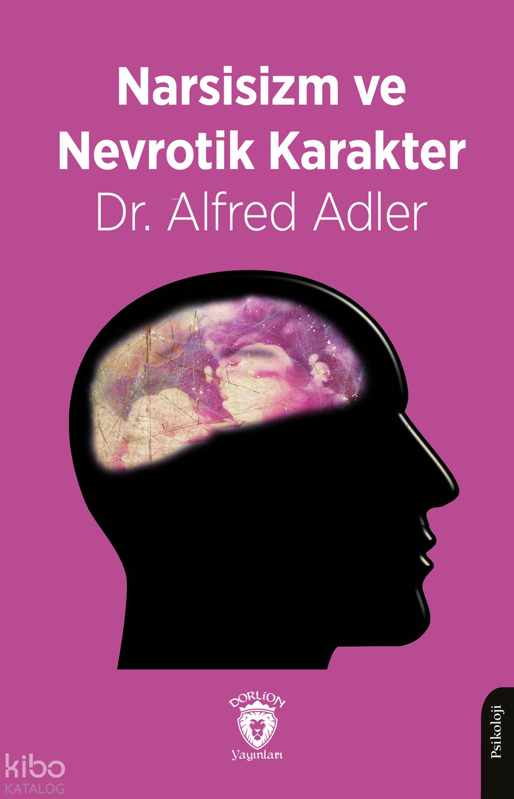 Narsisizm ve Nevrotik Karakter - Alfred Adler