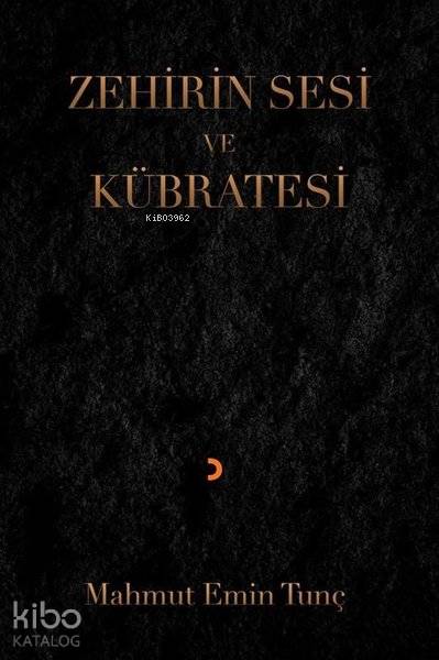 Zehirin Sesi ve Kübratesi