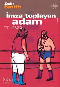 İmza Toplayan Adam - Zadie Smith