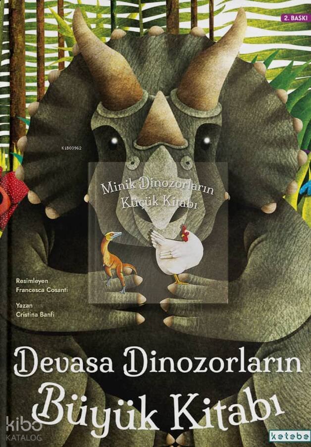 Devasa Dinozorların Büyük Kitabı - Minik Dinozorların Küçük Kitabı (Ciltli)