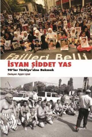 İsyan, Şiddet, Yas - Ayşen Uysal
