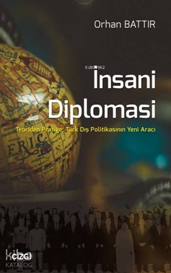İnsani Diplomasi - Orhan Battır