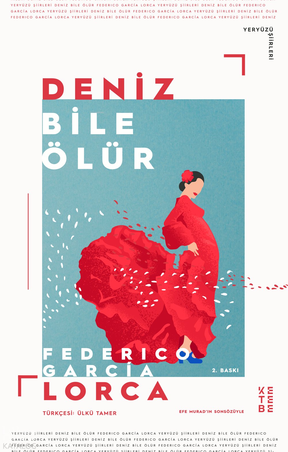 Deniz Bile Ölür - Federico Garcia Lorca