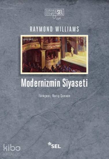 Modernizmin Siyaseti - Raymond Williams