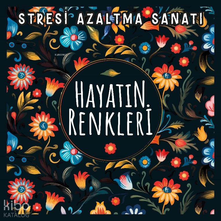 Hayatın Renkleri - Kolektif