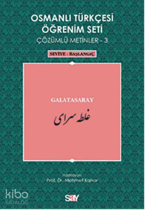 Osmanlı Türkçesi Öğrenim Seti 3 - Seviye Başlangıç - Mehmet Kanar