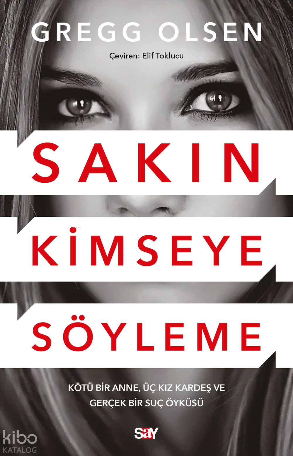 Sakın Kimseye Söyleme