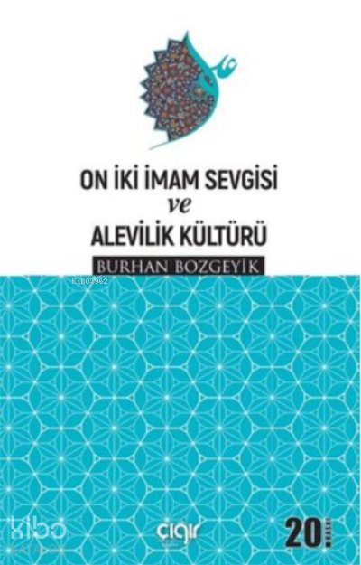 On İki İmam Sevgisi ve Alevilik Kültürü - Burhan Bozgeyik
