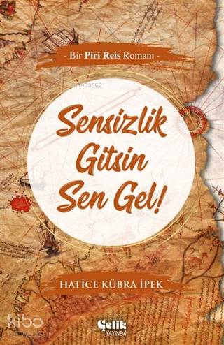 Sensizlik Gitsin Sen Gel! - Hatice Kübra İpek