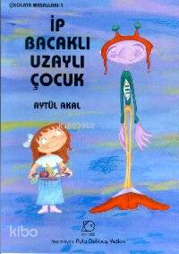 İp Bacaklı Uzaylı Çocuk