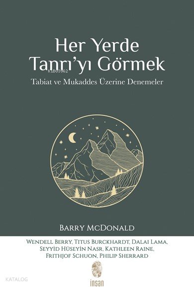 Her Yerde Tanrı'yı Görmek