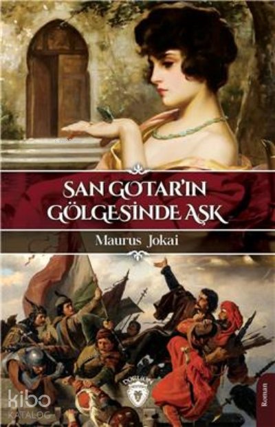 San Gotarın Gölgesinde Aşk - Maurus Jokai