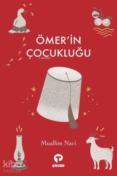 Ömer'in Çocukluğu - Muallim Naci