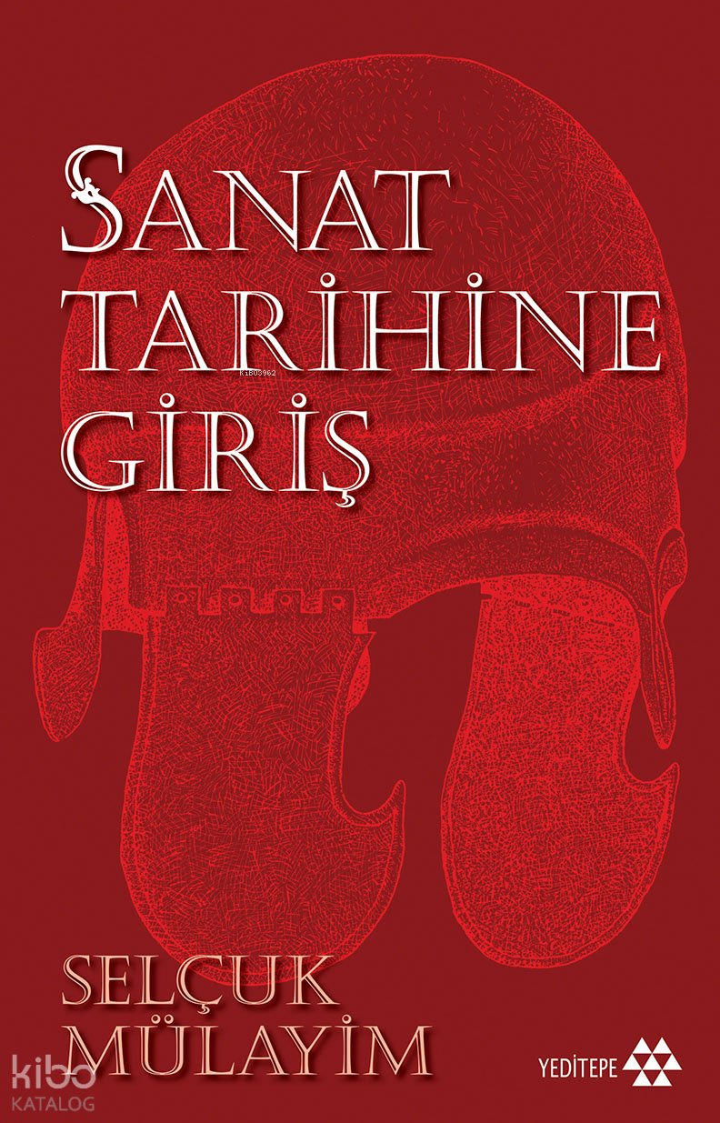 Sanat Tarihine Giriş - Selçuk Mülayim