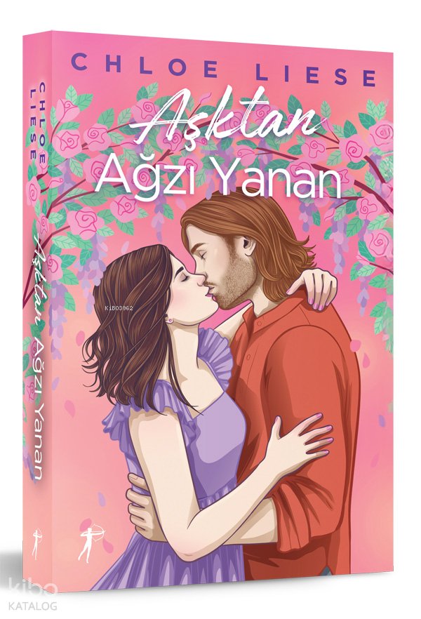 Aşktan Ağzı Yanan - Chloe Liese