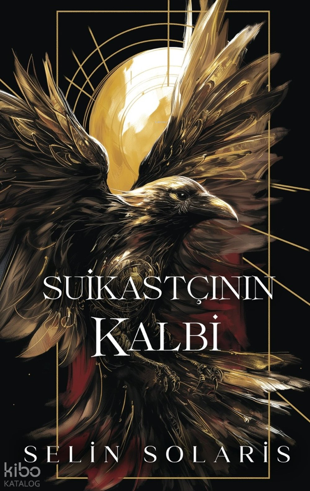 Suikastçının Kalbi (Ciltli)
