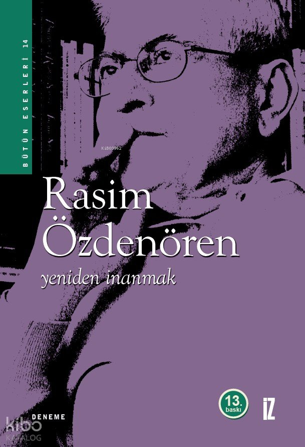 Yeniden İnanmak - Rasim Özdenören