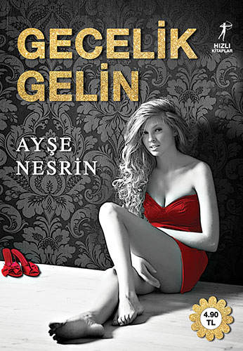 Gecelik Gelin - Ayşe Nesrin