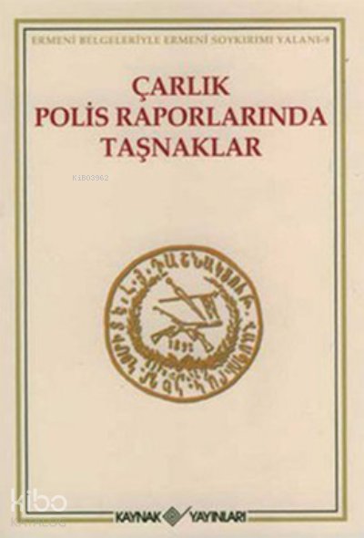 Çarlık Polis Raporlarında Taşnaklar