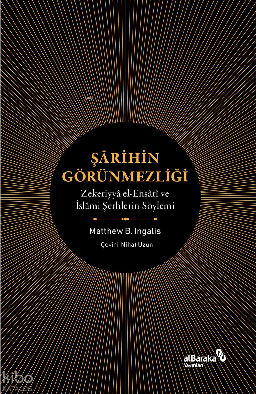 Şârihin Görünmezliği - Matthew B. Ingalls