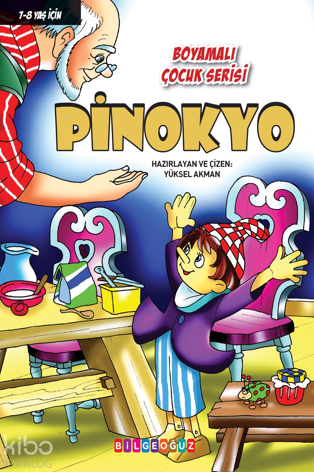 Pinokyo - Boyamalı Çocuk Serisi - Yüksel Akman