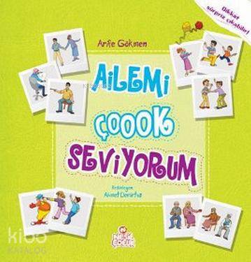 Ailemi Çok Seviyorum - Arife Gökmen