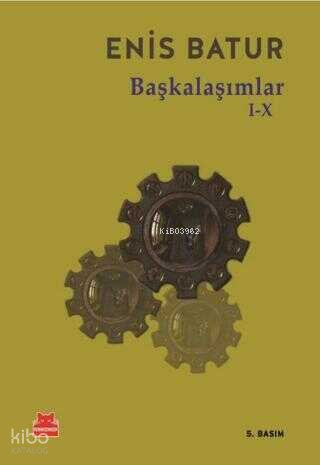 Başkalaşımlar I-X - Enis Batur