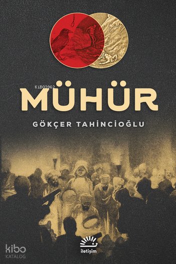 Mühür - Gökçer Tahincioğlu