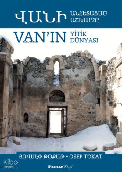 Van’ın Yitik Dünyası - Osep Tokat