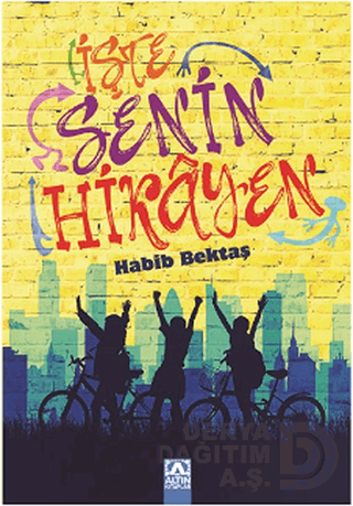 İŞTE SENİN HİKAYEN