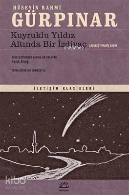 Kuyruklu Yıldız Altında Bir İzdivaç (Sadeleştirilmiş Basım)