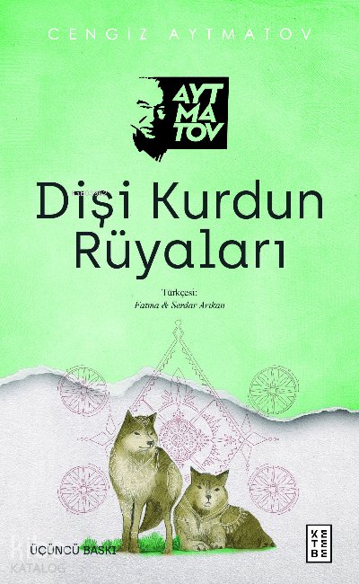 Dişi Kurdun Rüyaları - Cengiz Aytmatov
