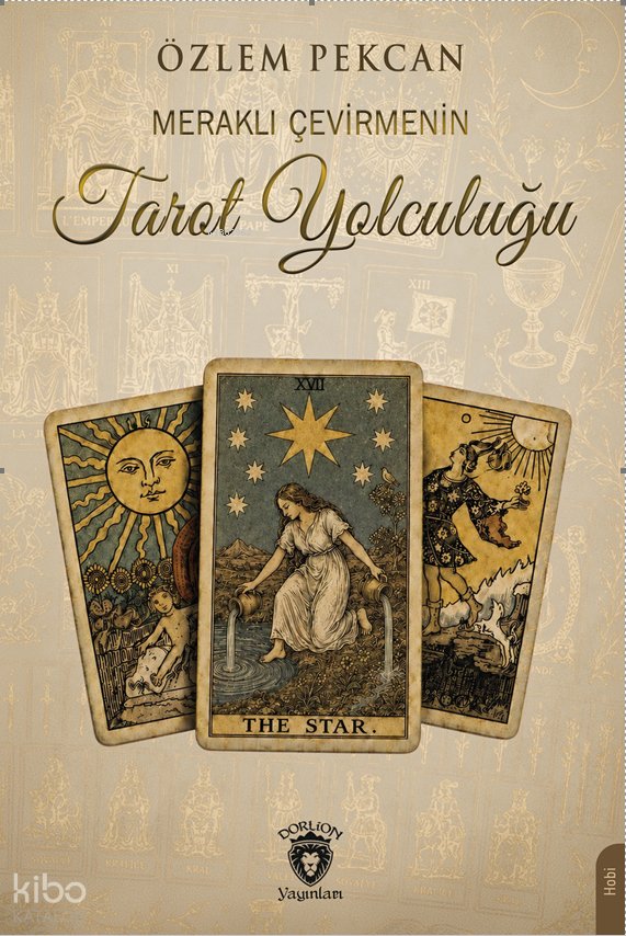 Meraklı Çevirmenin Tarot Yolculuğu - Özlem Pekcan