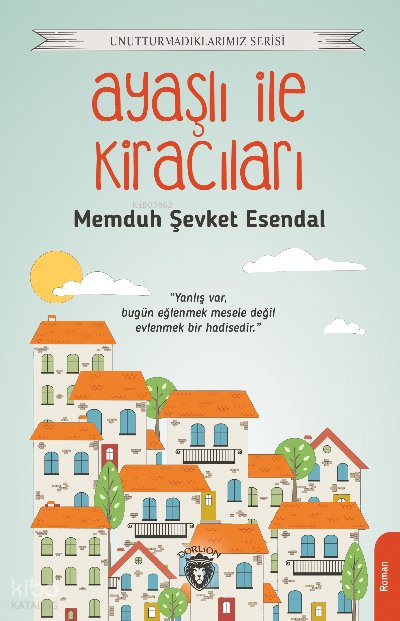 Ayaşlı İle Kiracıları - Memduh Şevket Esendal